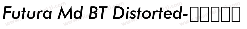 Futura Md BT Distorted字体转换